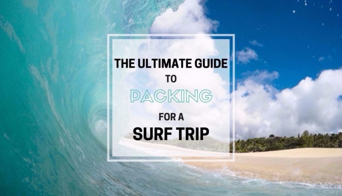 Packing for a Surf Trip