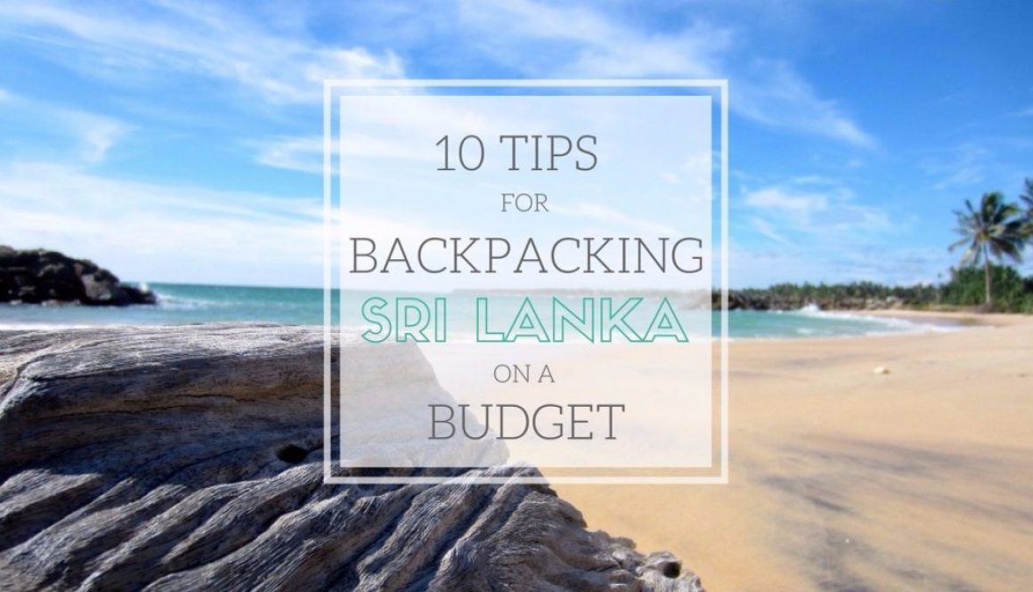 Backpacking Sri Lanka Budget Tips