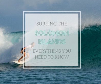 Surfing the Solomon Islands - Everything you need to know